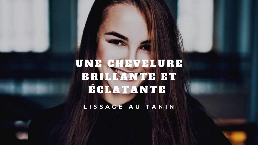 lissage tanin